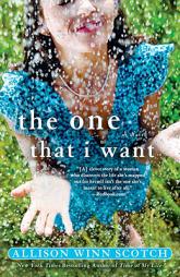 The One That I Want by Allison Winn Scotch Paperback Book