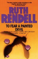 To Fear a Painted Devil by Ruth Rendell Paperback Book