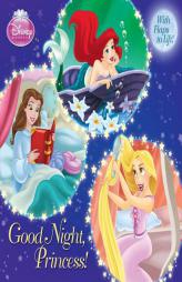 Good Night, Princess! (Disney Princess) (Pictureback(R)) by Andrea Posner-Sanchez Paperback Book