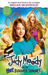 Judy Moody and the Not Bummer Summer by Megan McDonald Paperback Book