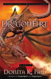DragonFire by Donita K. Paul Paperback Book