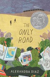 The Only Road by Alexandra Diaz Paperback Book