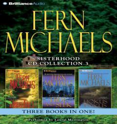 Fern Michaels Sisterhood CD Collection 3: Free Fall, Hide and Seek, Hokus Pokus (Sisterhood Series) by Fern Michaels Paperback Book