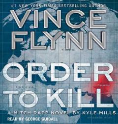 Order to Kill (A Mitch Rapp Novel) by Vince Flynn Paperback Book