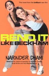 Bend It Like Beckham by Narinder Dhami Paperback Book