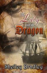 The Lady and the Dragon by Shelley Bradley Paperback Book