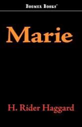 Marie by H. Rider Haggard Paperback Book