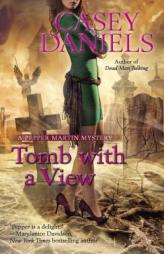 Tomb With a View (A Pepper Martin Mystery) by Casey Daniels Paperback Book