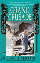 The Grand Crusade by Michael A. Stackpole Paperback Book