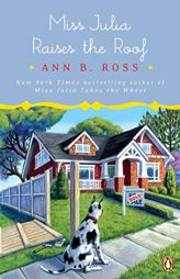 Miss Julia Raises the Roof by Ann B. Ross Paperback Book