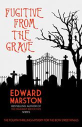 Fugitive from the Grave by Edward Marston Paperback Book