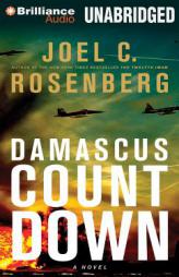 Damascus Countdown: A Novel (The Twelfth Imam series) by Joel C. Rosenberg Paperback Book