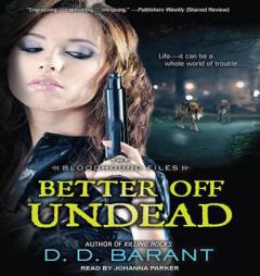 Better Off Undead (Bloodhound Files) by D. D. Barant Paperback Book