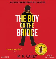 The Boy on the Bridge by M. R. Carey Paperback Book