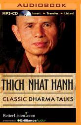 Classic Dharma Talks by Thich Nhat Hanh Paperback Book