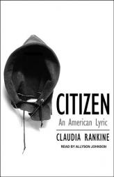 Citizen: An American Lyric by Claudia Rankine Paperback Book