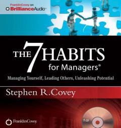 The 7 Habits for Managers: Managing Yourself, Leading Others, Unleashing Potential by Stephen R. Covey Paperback Book