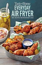 Taste of Home Everyday Air Fryer: 112 Recipes for Weeknight Ease by Taste of Home Paperback Book