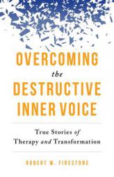 Challenging the Enemy Within: True Stories of Therapy, Discovery, and Transformation by Robert W. Firestone Paperback Book