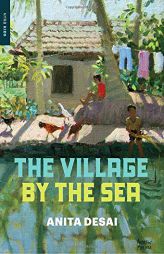 The Village by the Sea by Anita Desai Paperback Book
