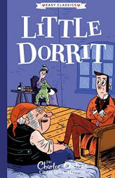 Charles Dickens: Little Dorrit (Sweet Cherry Easy Classics) by Charles Dickens Paperback Book