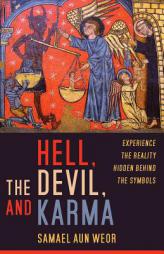 Hell, the Devil, and Karma by Samael Aun Weor Paperback Book