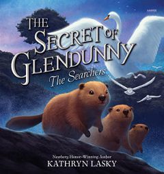 The Secret of Glendunny #2: The Searchers (Secret of Glendunny Series, Book 2) by Kathryn Lasky Paperback Book