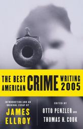 The Best American Crime Writing 2005 (Best American Crime Writing) by James Ellroy Paperback Book