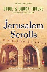 The Jerusalem Scrolls of the Struggle for Jerusalem (The Zion Legacy, Book 4) by Bodie Thoene Paperback Book