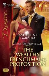 The Wealthy Frenchman's Proposition by Katherine Garbera Paperback Book