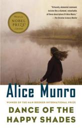 Dance of the Happy Shades: And Other Stories by Alice Munro Paperback Book