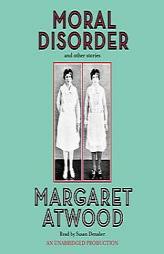 Moral Disorder by Margaret Eleanor Atwood Paperback Book