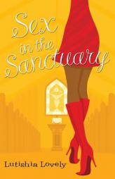 Sex in the Sanctuary by Lutishia Lovely Paperback Book