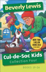 Cul-de-Sac Kids Collection Four: Books 19-24 by Beverly Lewis Paperback Book