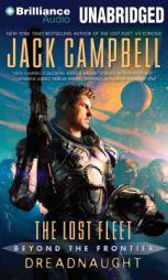 The Lost Fleet: Beyond the Frontier: Dreadnaught by Jack Campbell Paperback Book