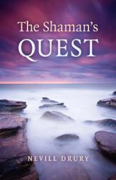 The Shaman's Quest by Nevill Drury Paperback Book