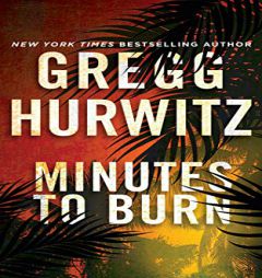 Minutes to Burn by Gregg Hurwitz Paperback Book