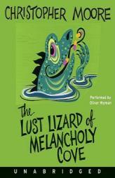 The Lust Lizard of Melancholy Cove by Christopher Moore Paperback Book