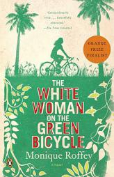 The White Woman on the Green Bicycle by Monique Roffey Paperback Book