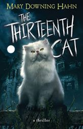 The Thirteenth Cat by Mary Downing Hahn Paperback Book