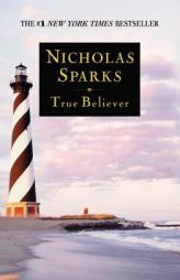 True Believer by Nicholas Sparks Paperback Book