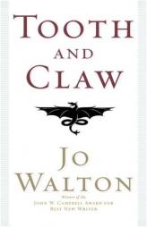 Tooth and Claw by Jo Walton Paperback Book