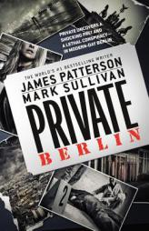 Private Berlin by James Patterson Paperback Book