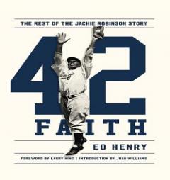 42 Faith: The Rest of the Jackie Robinson Story by Ed Henry Paperback Book