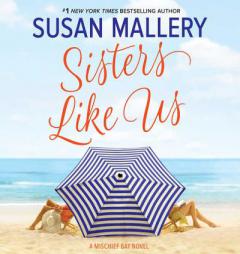 Sisters Like Us: Library Edition (Mischief Bay) by Susan Mallery Paperback Book