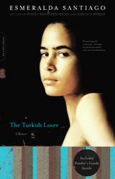 The Turkish Lover by Esmeralda Santiago Paperback Book