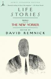Life Stories: Profiles from The New Yorker by David Remnick Paperback Book