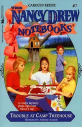 Trouble at Camp Treehouse (Nancy Drew Notebooks #7) by Carolyn Keene Paperback Book