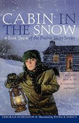 Prairie Skies: Cabin in the Snow by Deborah Hopkinson Paperback Book