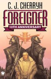 Foreigner: (10th Anniversary Edition) (Foreigner Universe Books) by C.J. Cherryh Paperback Book